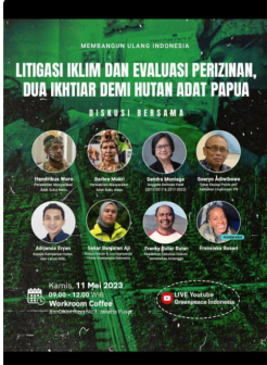 Flyer for Climate litigation and permit evaluation, two initiatives for the sake of Papua's customary forests panel discussion. Credit: Greenpeace Indonesia