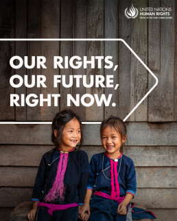 Two Asian young girls smiling with the slogan Our rights, our future, right now. UN Human Rights day campaign 1. Credit: UN